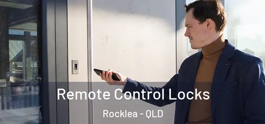 Remote Control Locks Rocklea - QLD