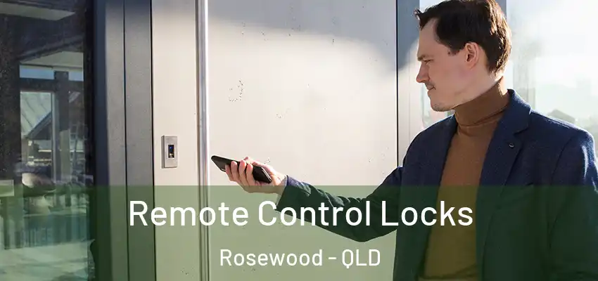  Remote Control Locks Rosewood - QLD