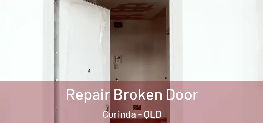 Repair Broken Door Corinda - QLD