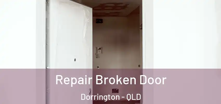 Repair Broken Door Dorrington - QLD
