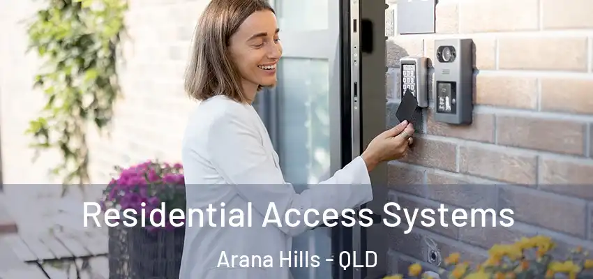  Residential Access Systems Arana Hills - QLD