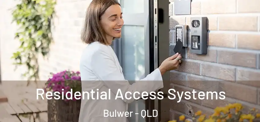  Residential Access Systems Bulwer - QLD