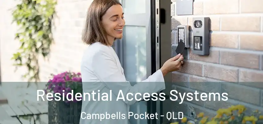 Residential Access Systems Campbells Pocket - QLD