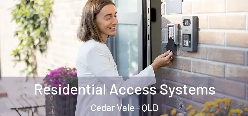  Residential Access Systems Cedar Vale - QLD