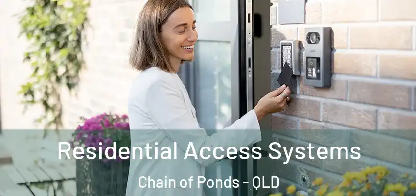 Residential Access Systems Chain of Ponds - QLD