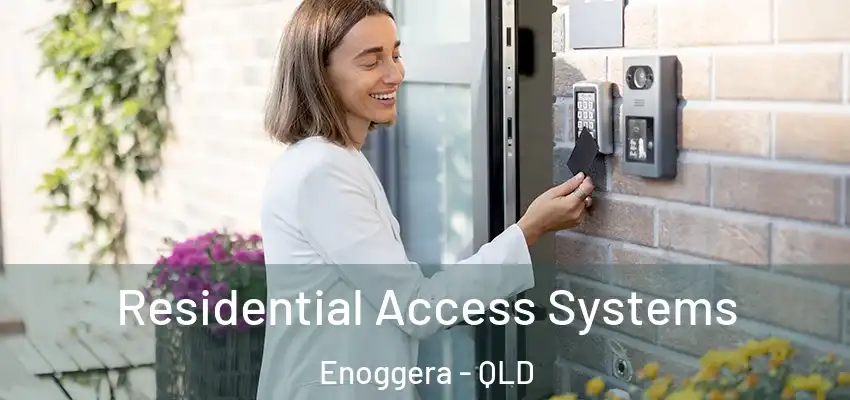 Residential Access Systems Enoggera - QLD
