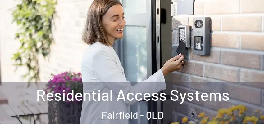  Residential Access Systems Fairfield - QLD