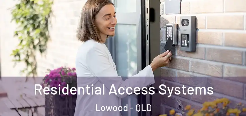 Residential Access Systems Lowood - QLD
