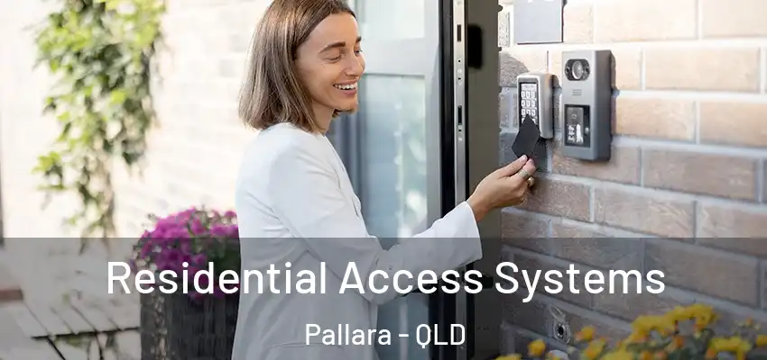 Residential Access Systems Pallara - QLD