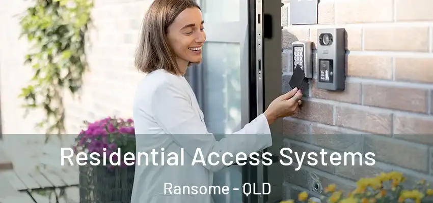 Residential Access Systems Ransome - QLD