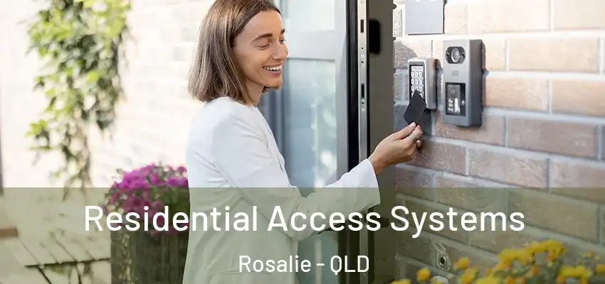  Residential Access Systems Rosalie - QLD