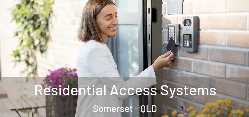  Residential Access Systems Somerset - QLD