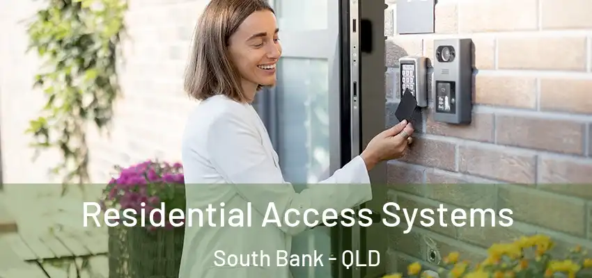  Residential Access Systems South Bank - QLD