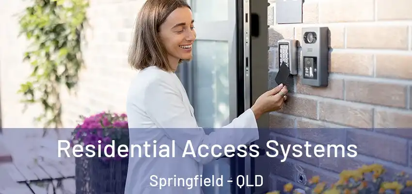  Residential Access Systems Springfield - QLD