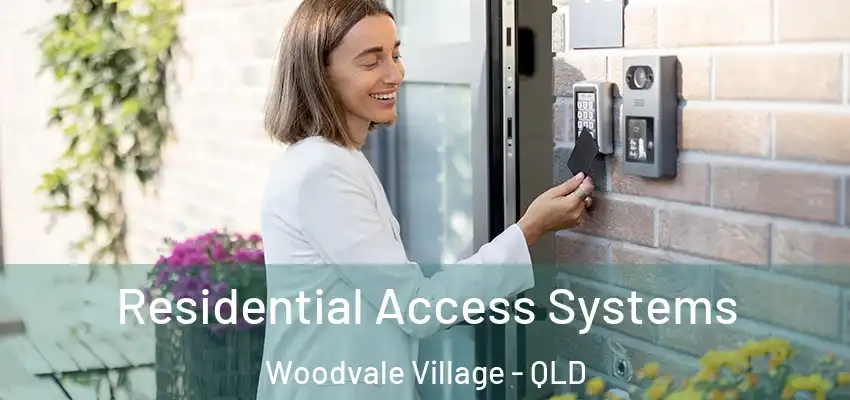Residential Access Systems Woodvale Village - QLD
