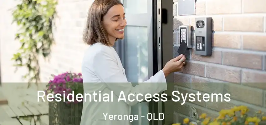 Residential Access Systems Yeronga - QLD