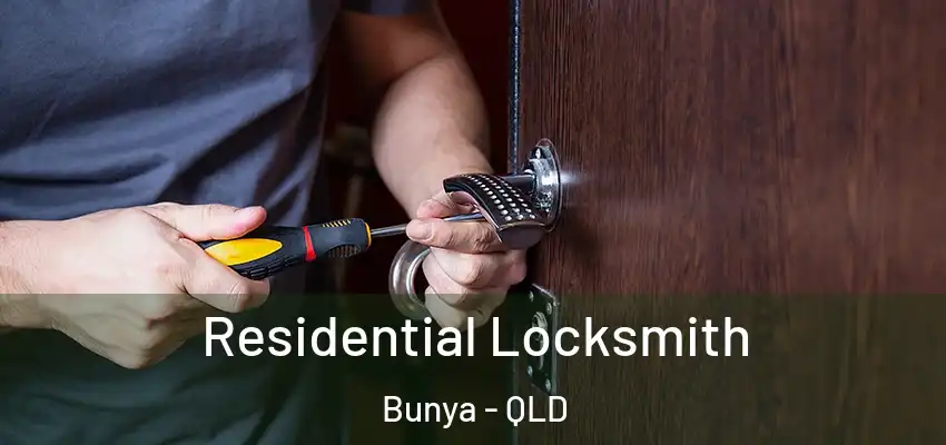 Residential Locksmith Bunya - QLD