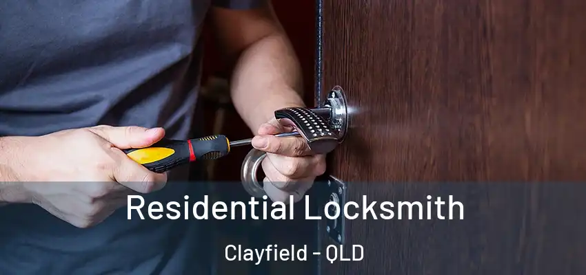 Residential Locksmith Clayfield - QLD