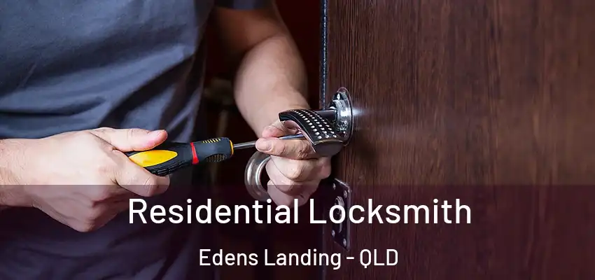 Residential Locksmith Edens Landing - QLD