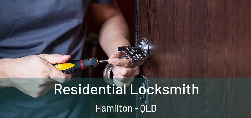  Residential Locksmith Hamilton - QLD