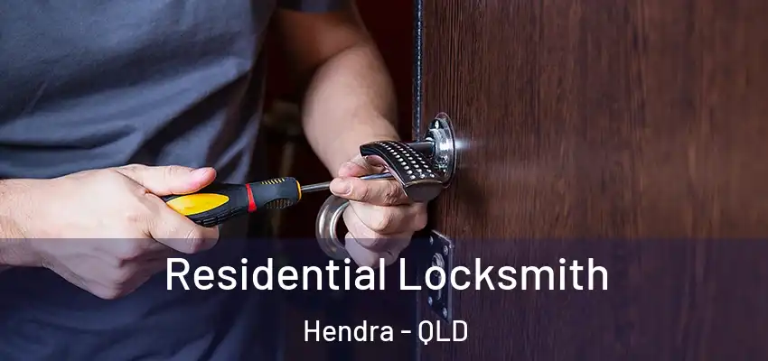  Residential Locksmith Hendra - QLD