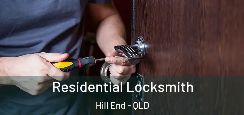  Residential Locksmith Hill End - QLD