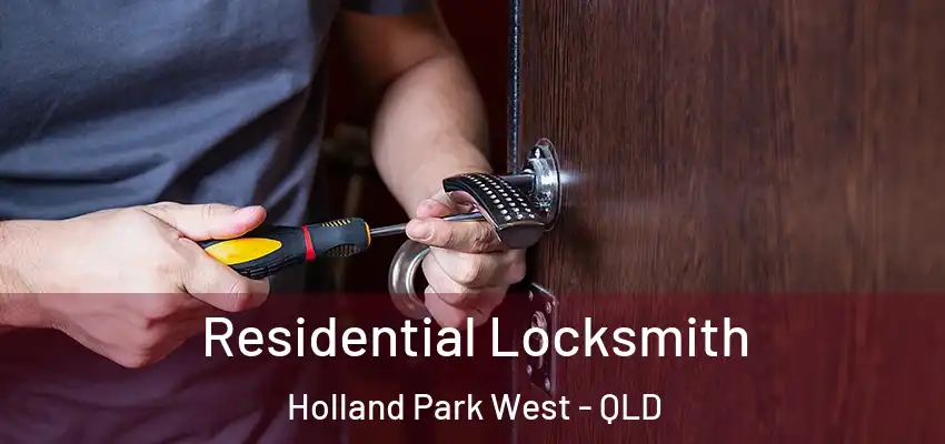  Residential Locksmith Holland Park West - QLD