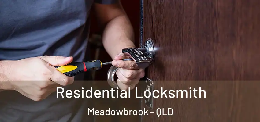  Residential Locksmith Meadowbrook - QLD