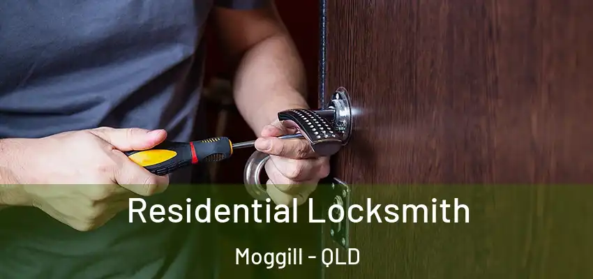  Residential Locksmith Moggill - QLD
