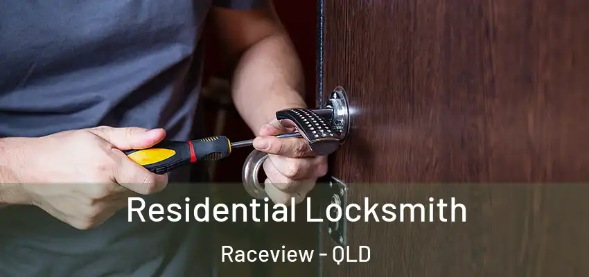 Residential Locksmith Raceview - QLD