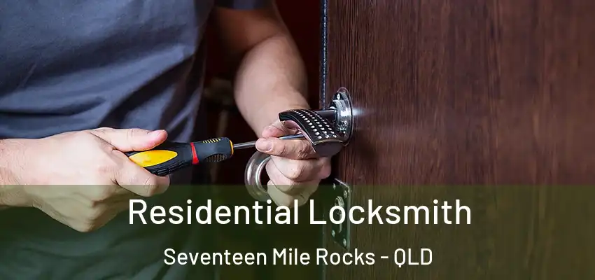 Residential Locksmith Seventeen Mile Rocks - QLD