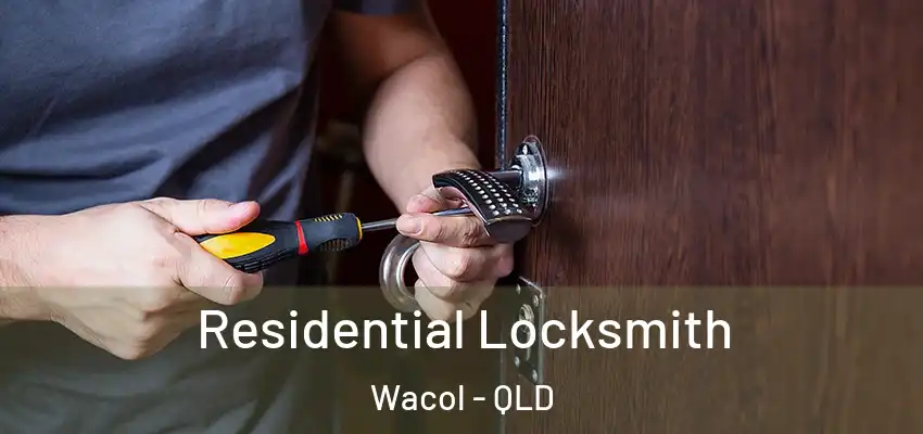  Residential Locksmith Wacol - QLD