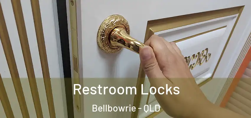  Restroom Locks Bellbowrie - QLD