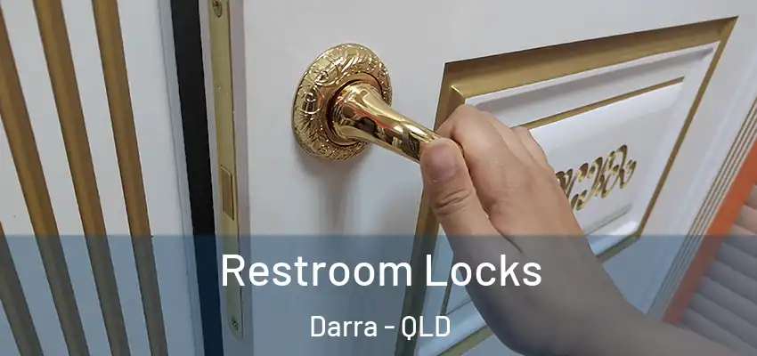  Restroom Locks Darra - QLD