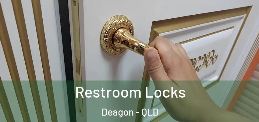  Restroom Locks Deagon - QLD