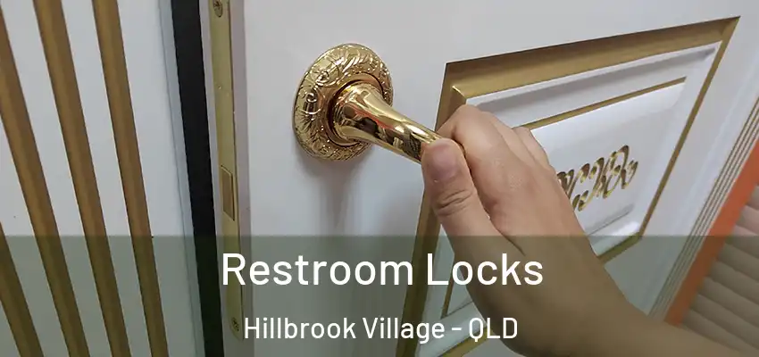  Restroom Locks Hillbrook Village - QLD