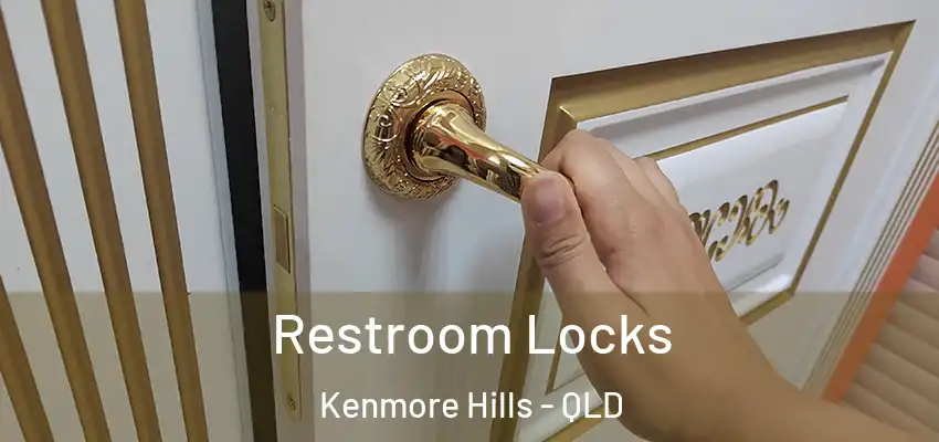  Restroom Locks Kenmore Hills - QLD