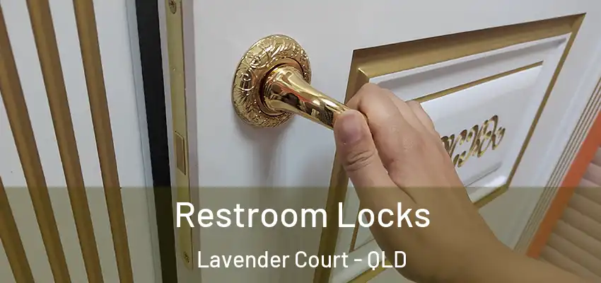  Restroom Locks Lavender Court - QLD