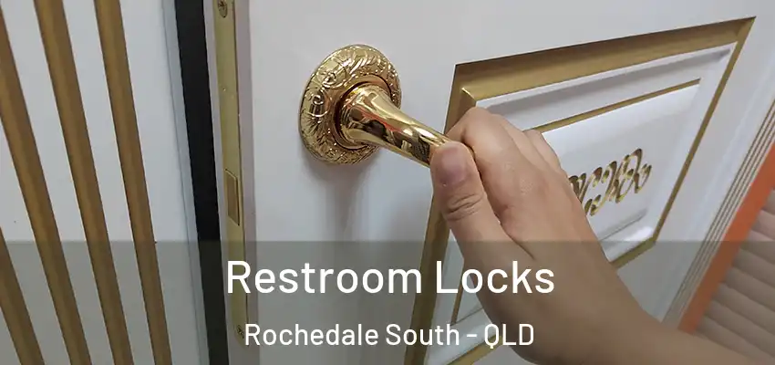 Restroom Locks Rochedale South - QLD
