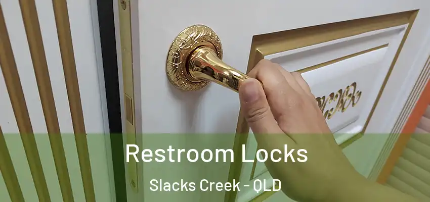  Restroom Locks Slacks Creek - QLD
