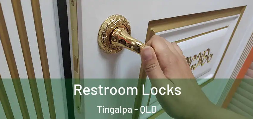 Restroom Locks Tingalpa - QLD