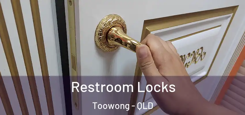  Restroom Locks Toowong - QLD