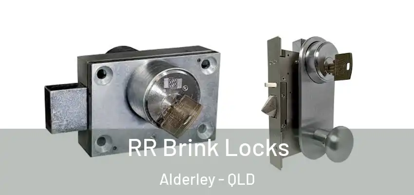 RR Brink Locks Alderley - QLD