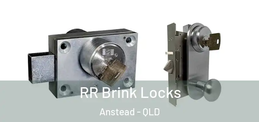  RR Brink Locks Anstead - QLD