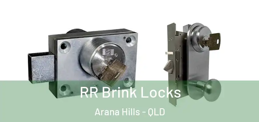 RR Brink Locks Arana Hills - QLD