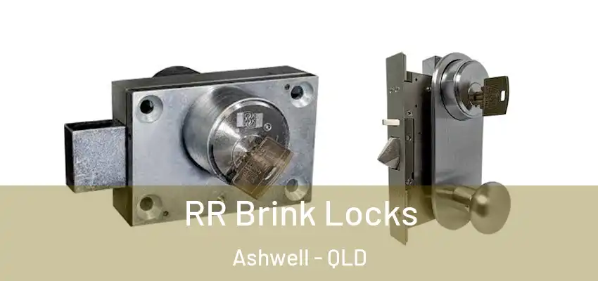  RR Brink Locks Ashwell - QLD