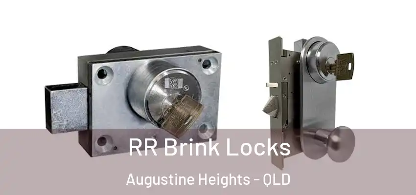  RR Brink Locks Augustine Heights - QLD