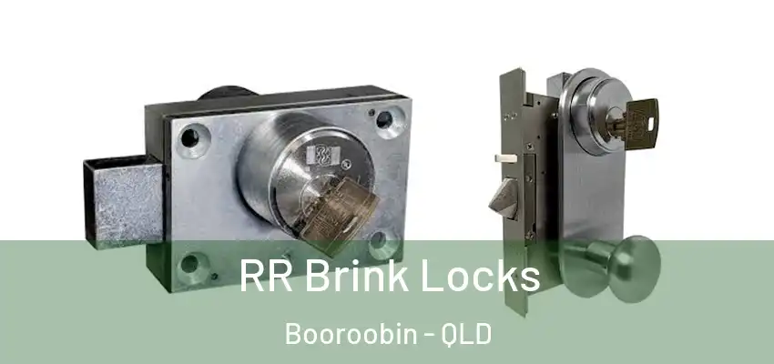  RR Brink Locks Booroobin - QLD