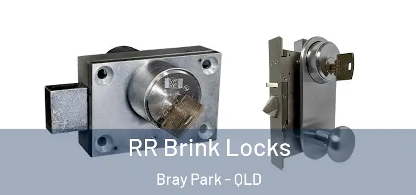  RR Brink Locks Bray Park - QLD