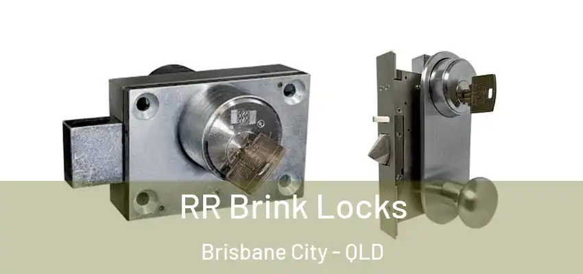  RR Brink Locks Brisbane City - QLD